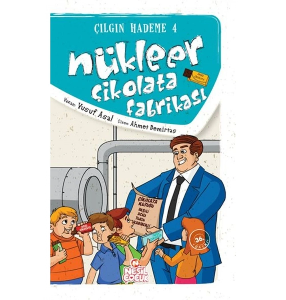 Nükleer Çikolata Fabrikası - Çılgın Hademe Serisi-4 Nesil Ço