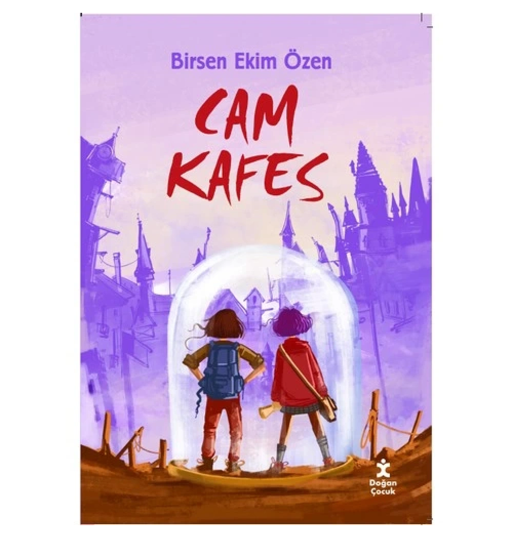 Cam Kafes  Birsen Ekim Özen  Doğan Çocuk