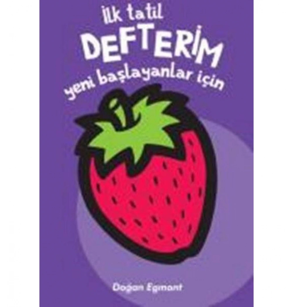 İlk Tatil Defterim Yeni Başlayanlar İçin  Doğan  Egmont
