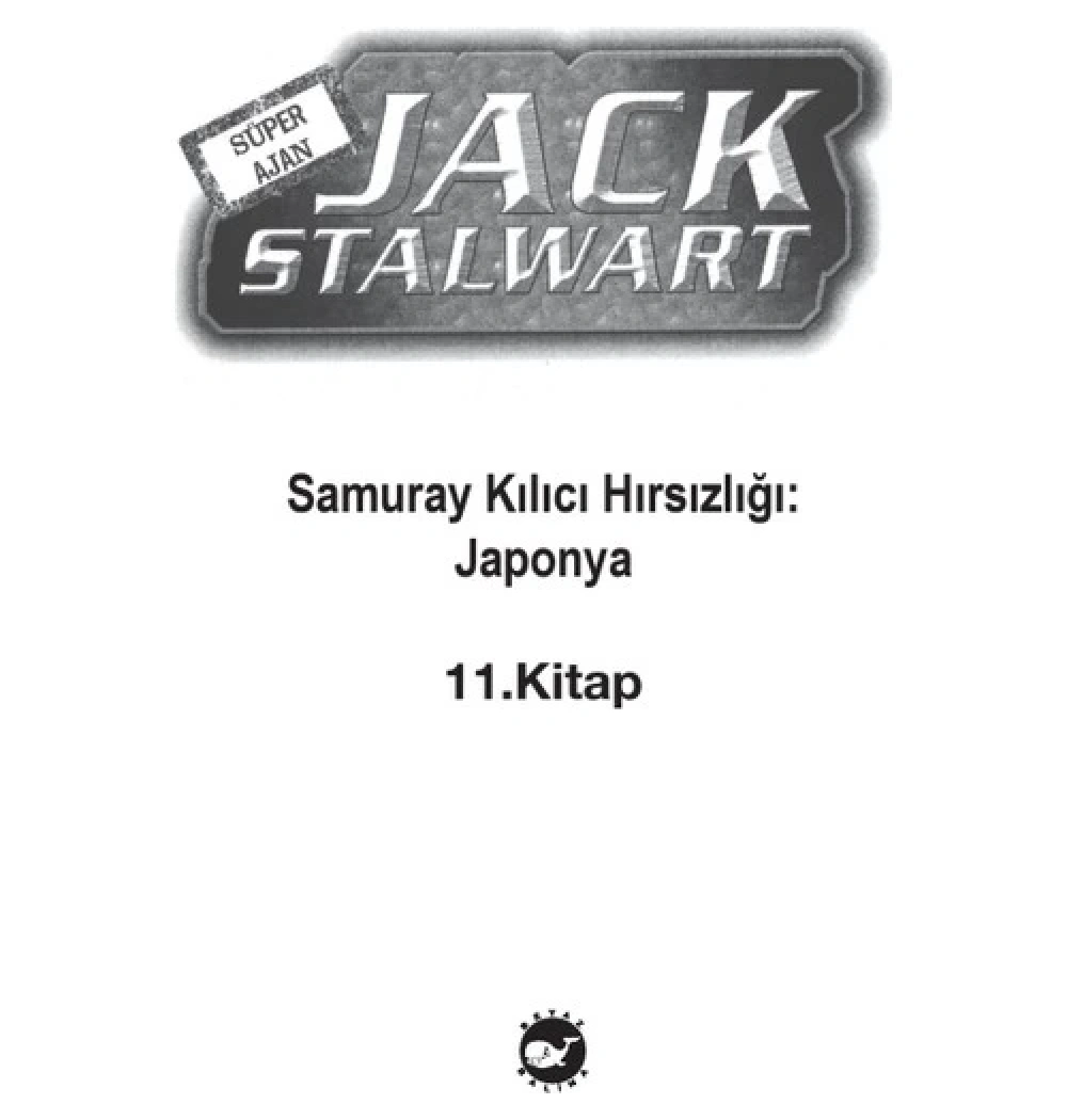 Süper Ajan Jack Stalwart 11 Samuray Kılıcı Hırsızlığı  Beyaz Balina