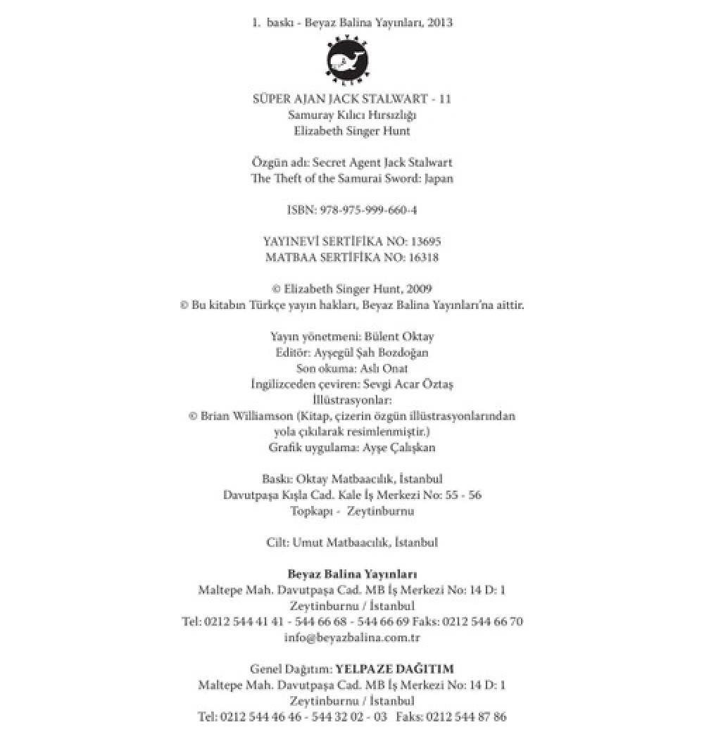 Süper Ajan Jack Stalwart 11 Samuray Kılıcı Hırsızlığı  Beyaz Balina