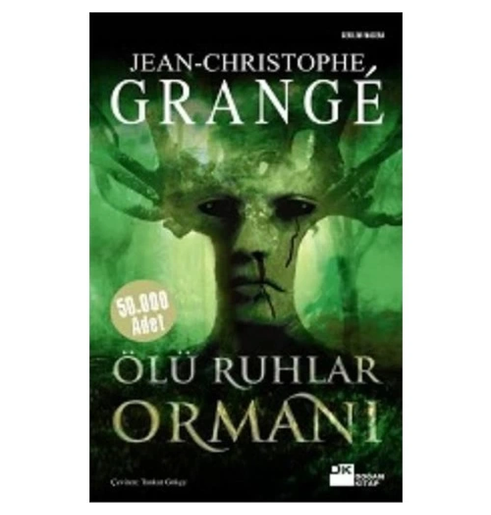 Ölü Ruhlar Ormanı / J.C.Grange   Doğan Kitap
