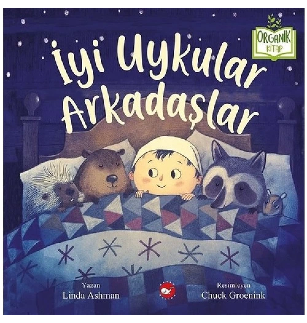 İyi Uykular Arkadaşlar Organik Kitap Beyaz Balina