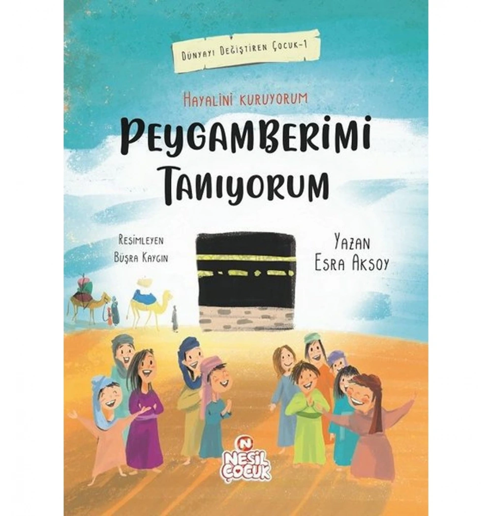 Hayalini Kuruyorum Peygamberimi Tanıyorum -1- Esra Aksoy Nesil Çocuk