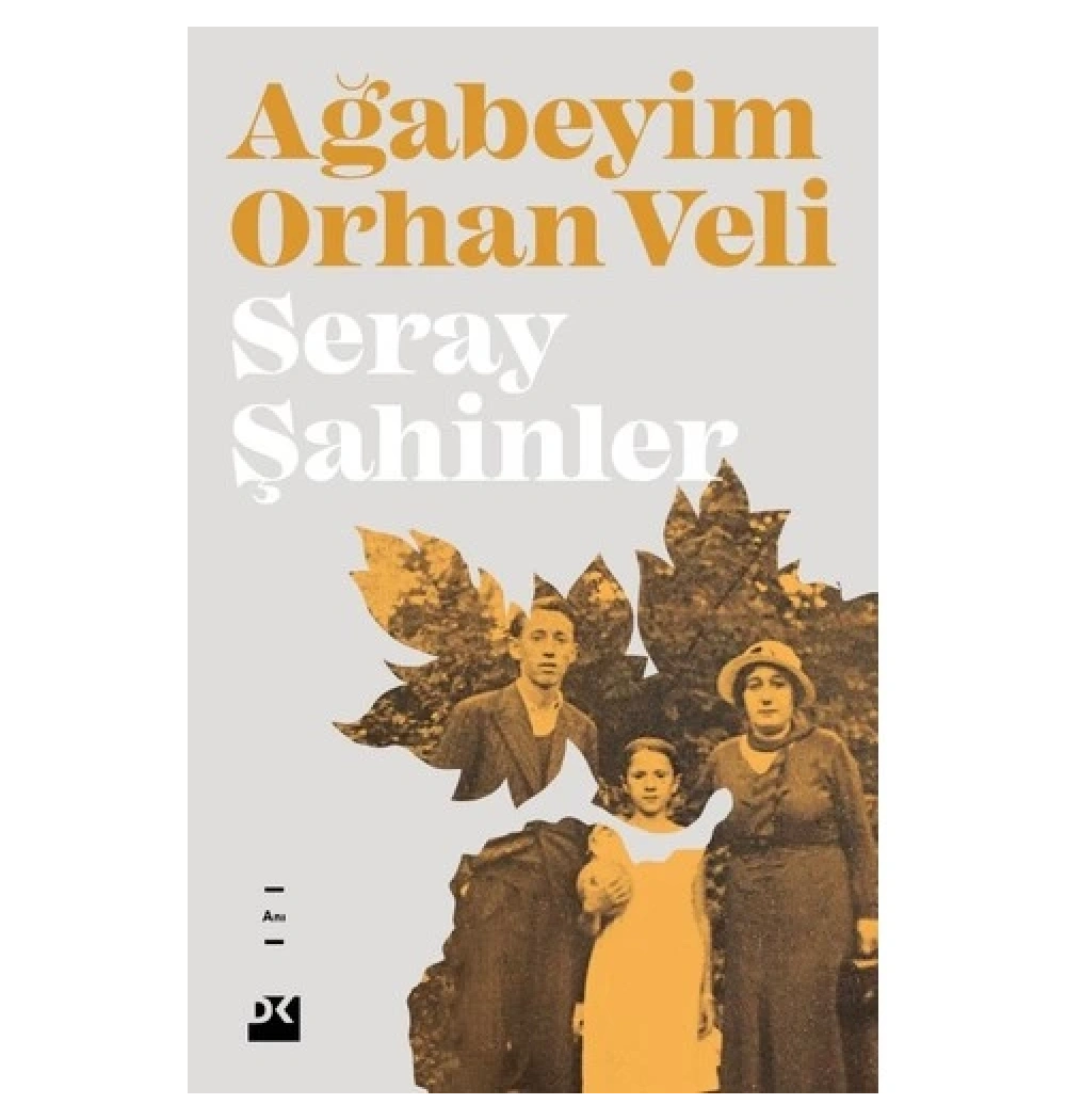 Ağabeyim Orhan Veli  Seray Şahinler Doğan Kitap