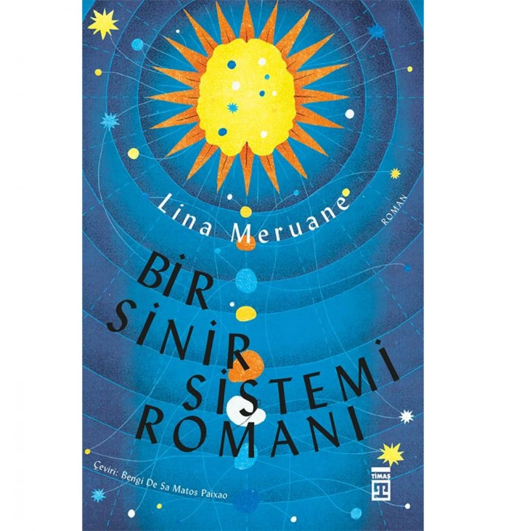 Bir Sinir Sistemi Romanı Lina Maruane Timaş