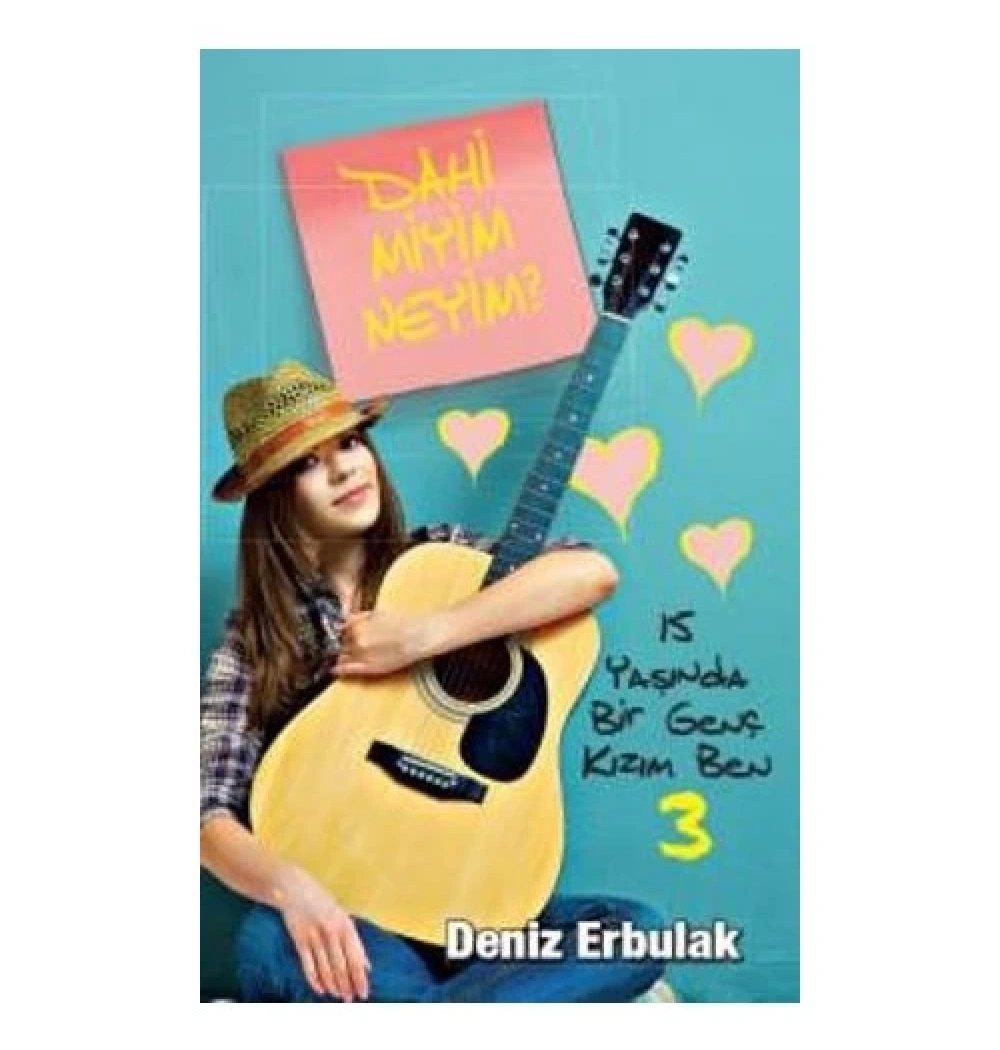 15 Yaşında Bir Genç Kızım Ben 3 Deniz Erbulak Doğan Egmont