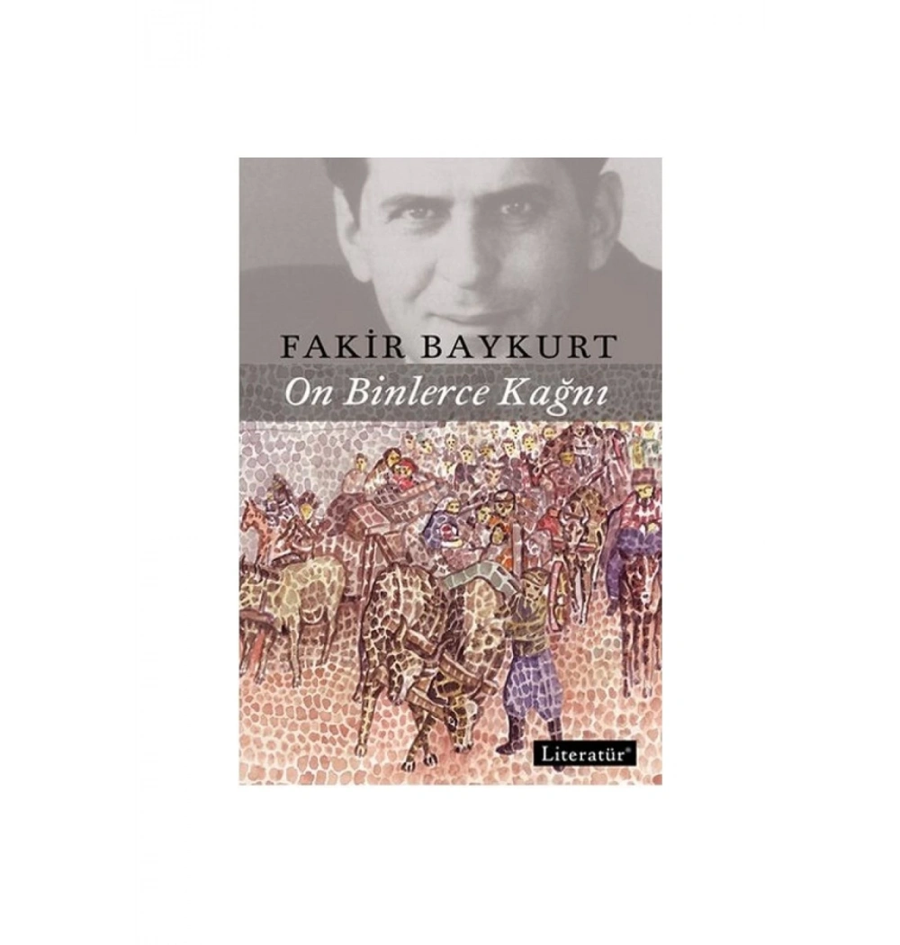 On Binlerce Kağnı Fakir Baykurt Literatür