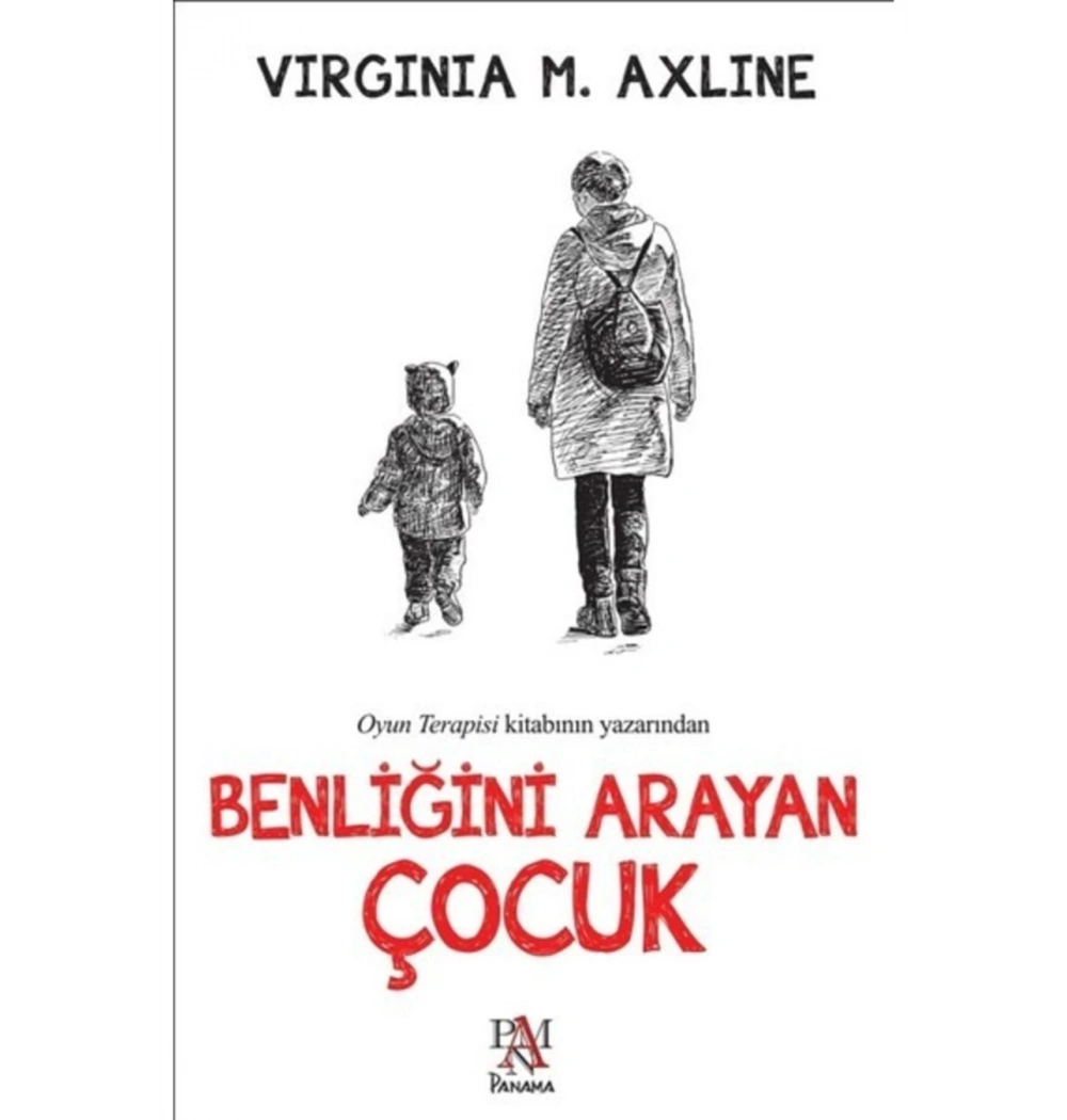 Benliğini Arayan Çocuk V. M.Axline Panama