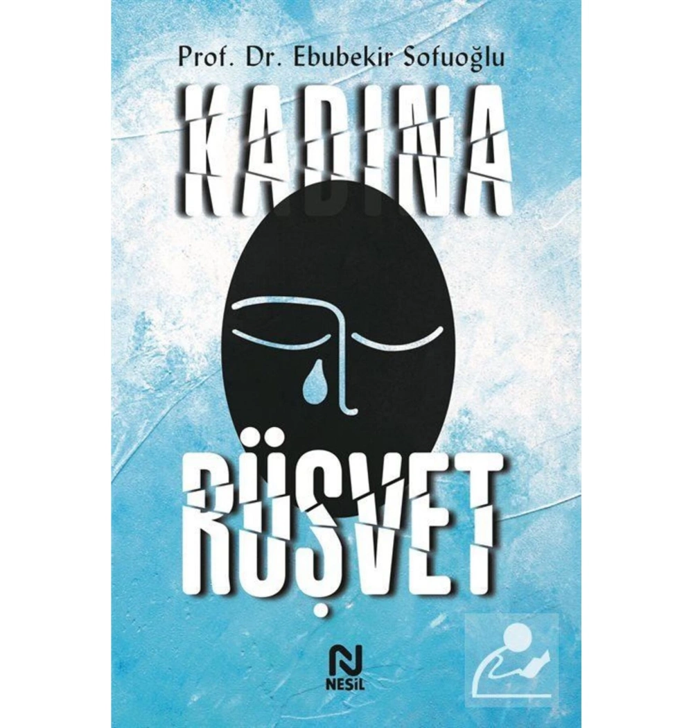 Kadına Rüşvet Ebubekir Sofuoğlu Nesil Basım