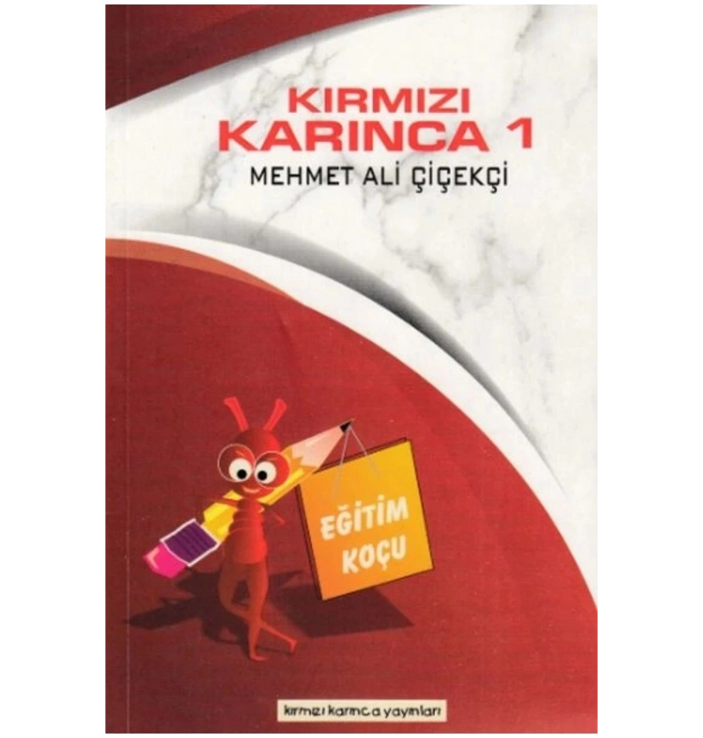 Kırmızı Karınca 1 Eğitim Koçu M.Ali Çiçekçi