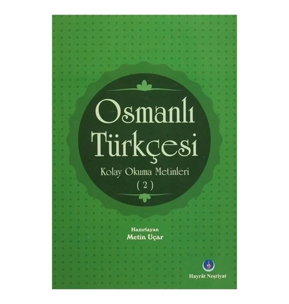 Osmanlı Türkçesi Kolay Okuma Metinleri-2 Os0008