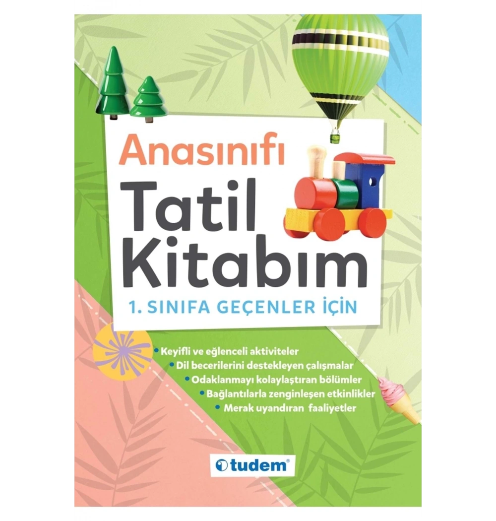 Tudem Anasınıfı Tatil Kitabım 1.Sınıfa Geçenler İçin