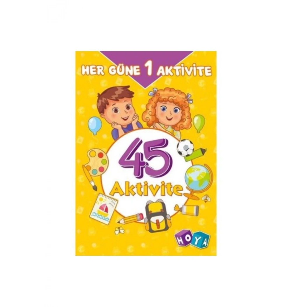 Her Güne 1 Aktivite 45 Aktivite Hoya Yayın