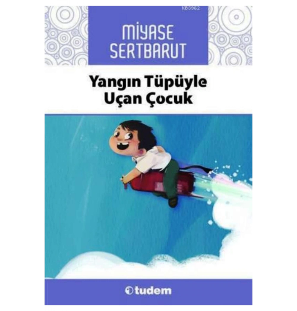Yangın Tüpüyle Uçan Çocuk   Tudem