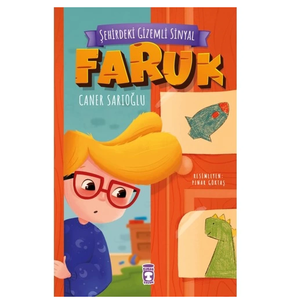 Faruk Şehirdeki Gizemli Sinyal Caner Sarıoğlu 2-3.Sınıf Timaş Çocuk
