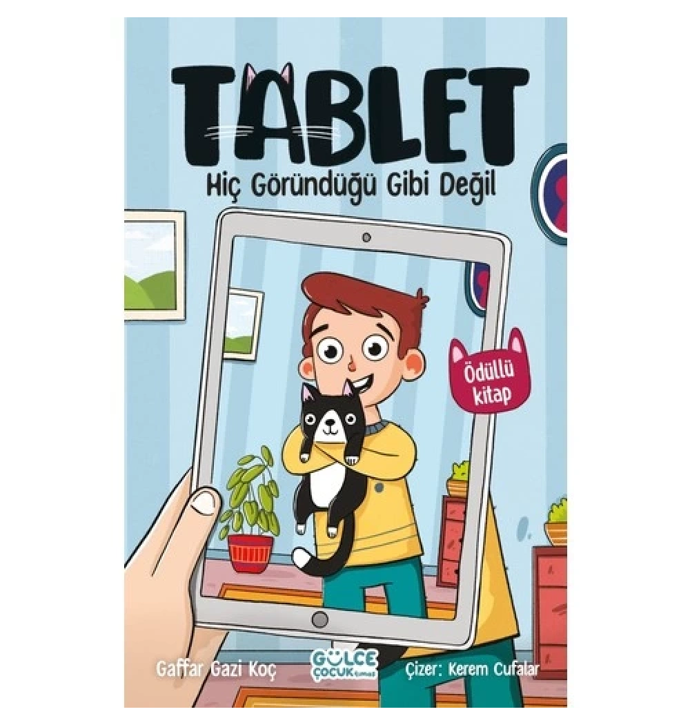 Hiç Göründüğü Gibi Değil  Tablet    Gülce Çocuk