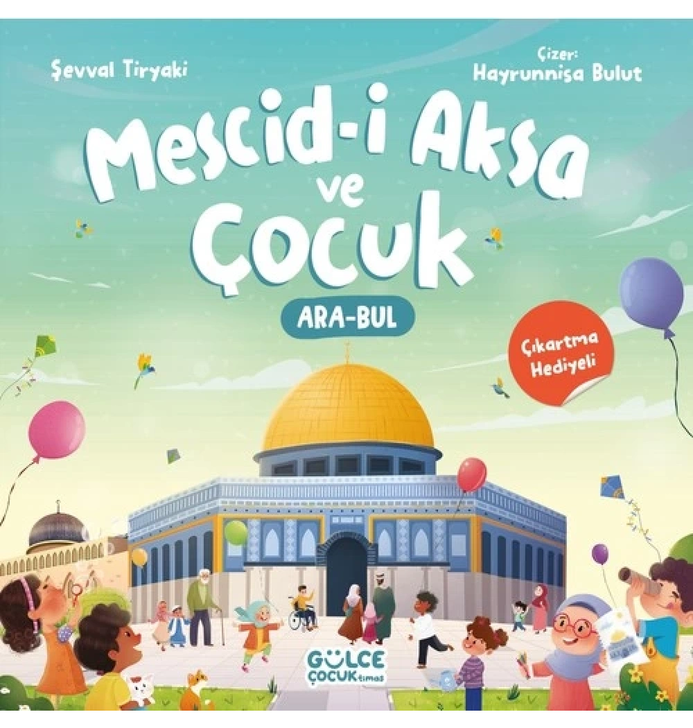 Mescidi Aksa Ve Çocuk  Gülce Çocuk