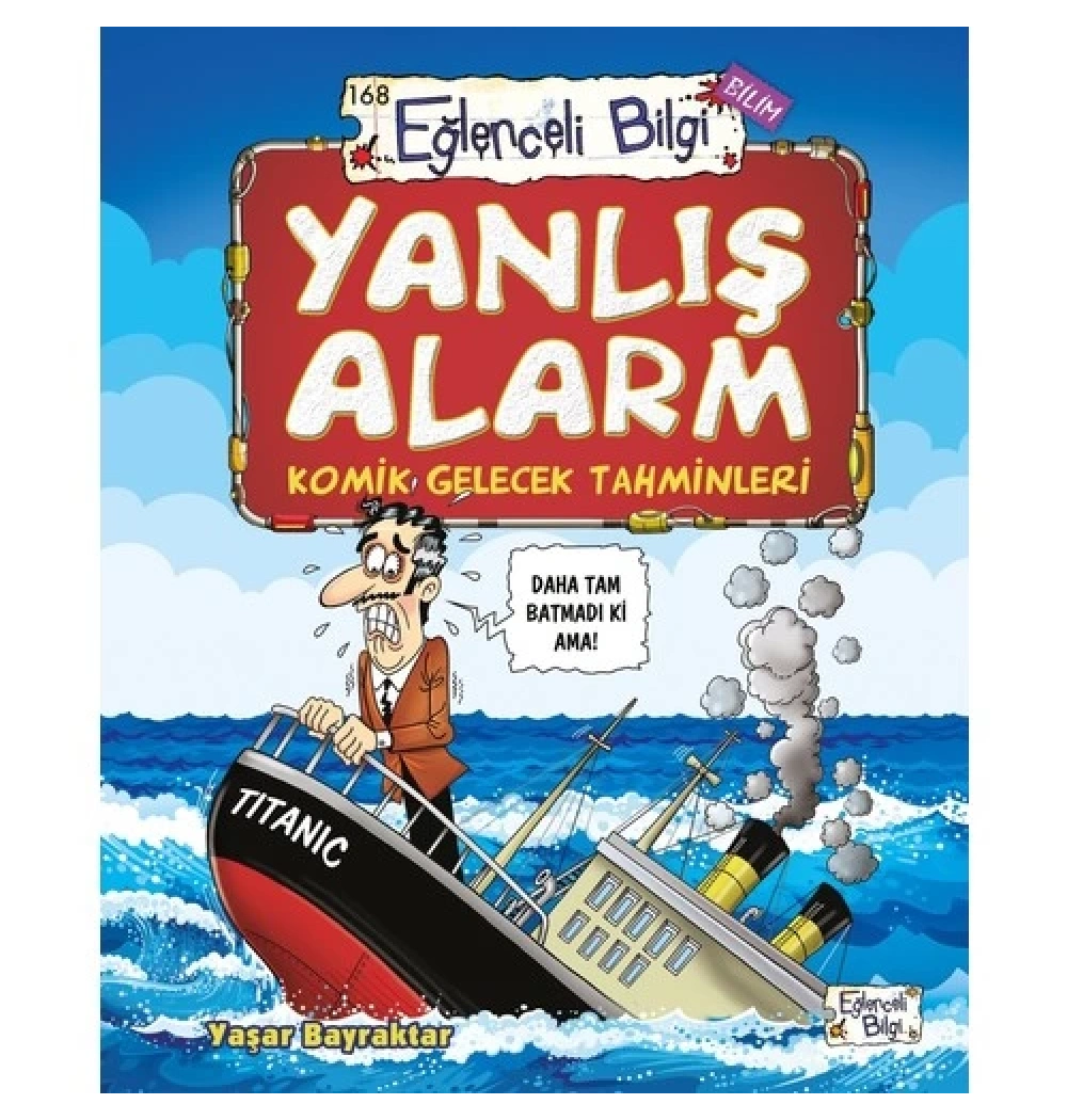 Yanlış Alarm -  Komik Gelecek Tahminleri    Eğlenceli Bilgi