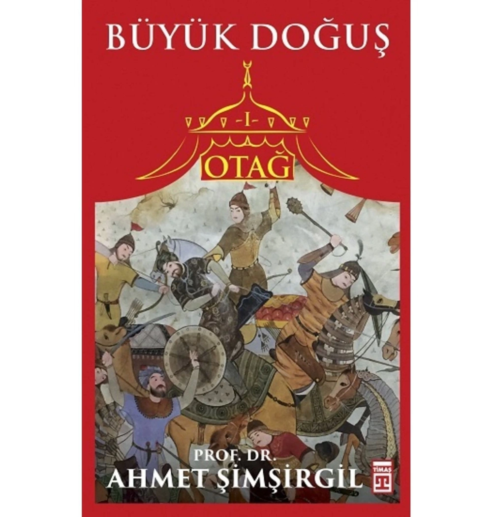 Otağ 1 Büyük Doğuş Ahmet Şimşirgil Timaş