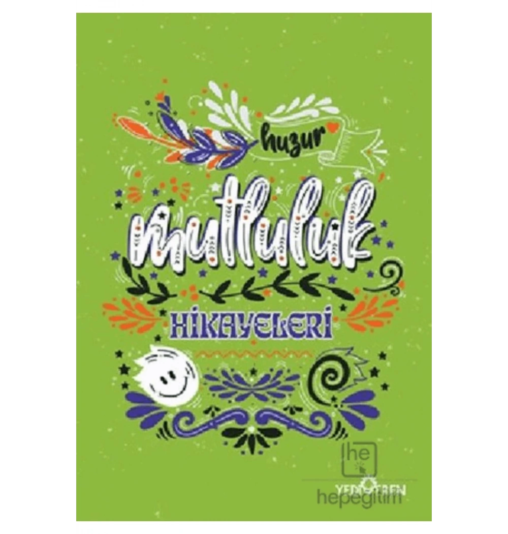 Huzur Mutluluk Hikayeleri Yediveren