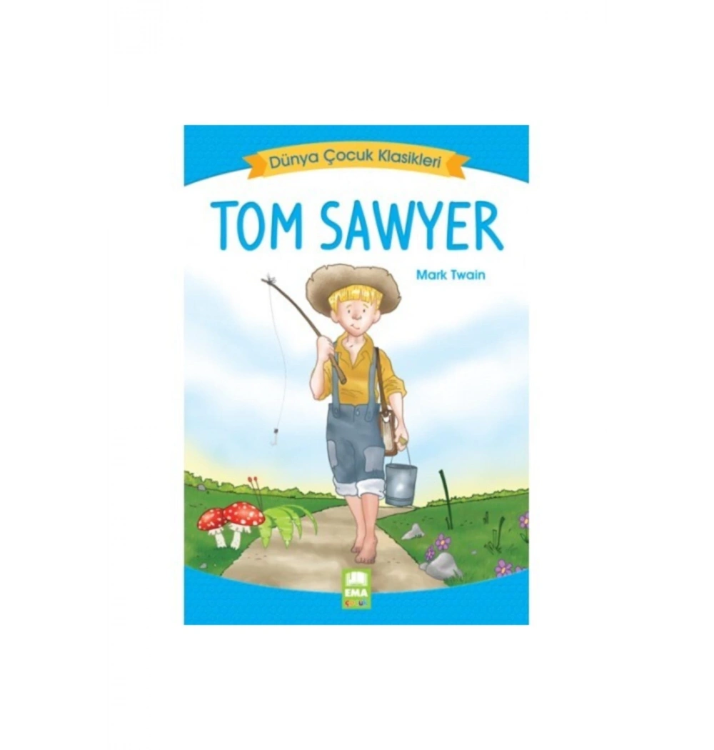 Tom Sawyer  Ema Çocuk
