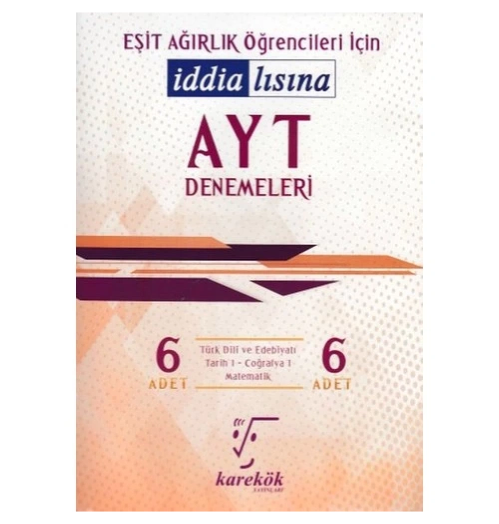 Ayt Eşit Ağırlık 6 Deneme Karekök