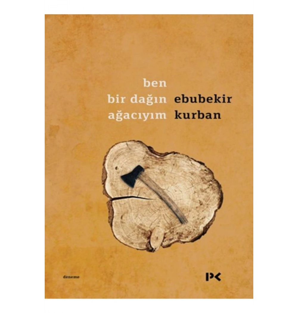 Ben Bir Dağin Ağaciyim Ebubekir Kurban Profil Kitap