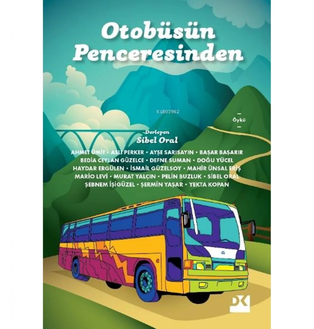 Otobüsün Penceresinden Sibel Oral Doğan Kitap