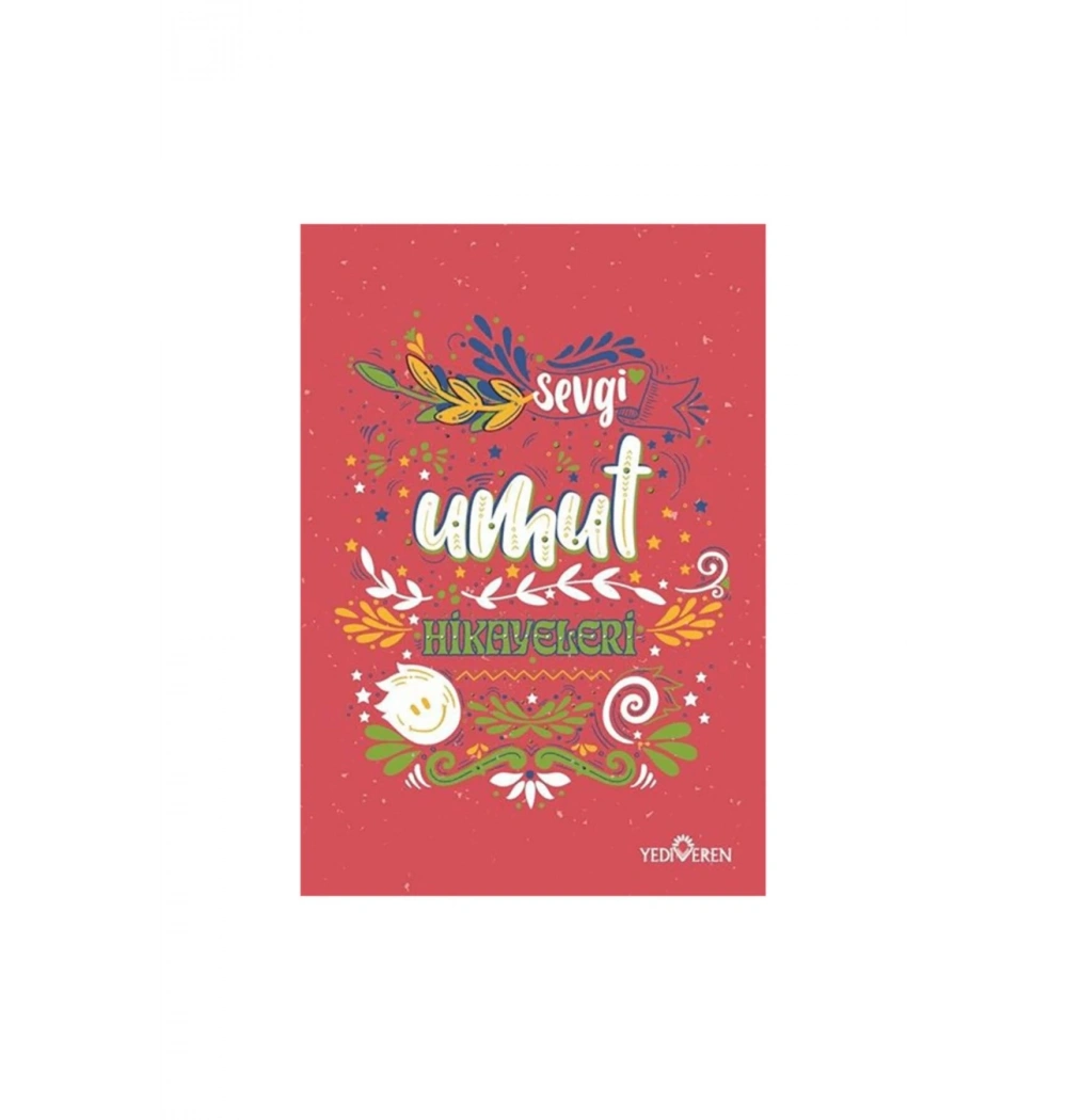 Sevgi Umut Hikayeleri Yediveren