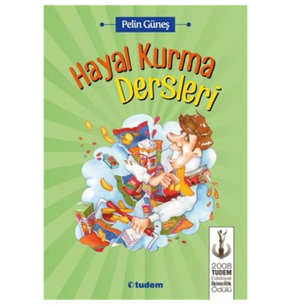 Hayal Kurma Dersleri  Pelin Güneş  Tudem