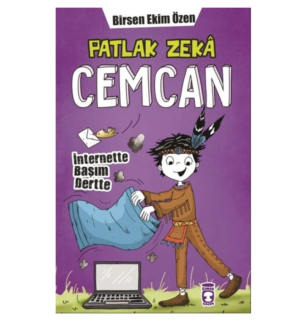 Patlak Zeka Cemcan İnternette Başım Dertte  Birsen Ekim Özen  Timaş Çocuk