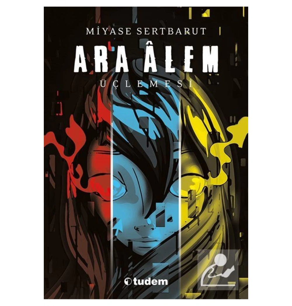 Ara Alem Üçlemesi M. Sertbarut Tudem
