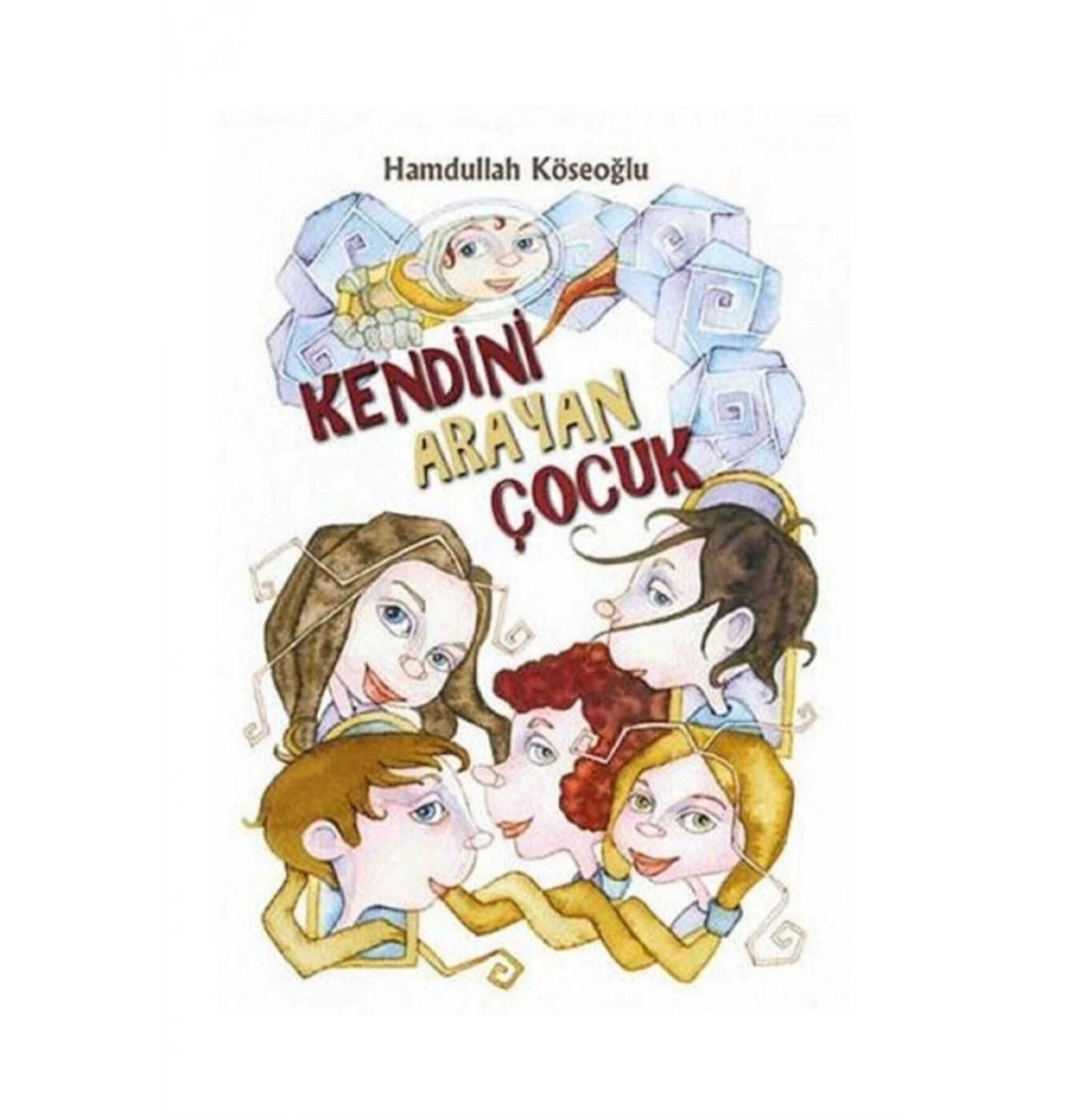Kendini Arayan Çocuk   H. Köseoğlu      Tudem