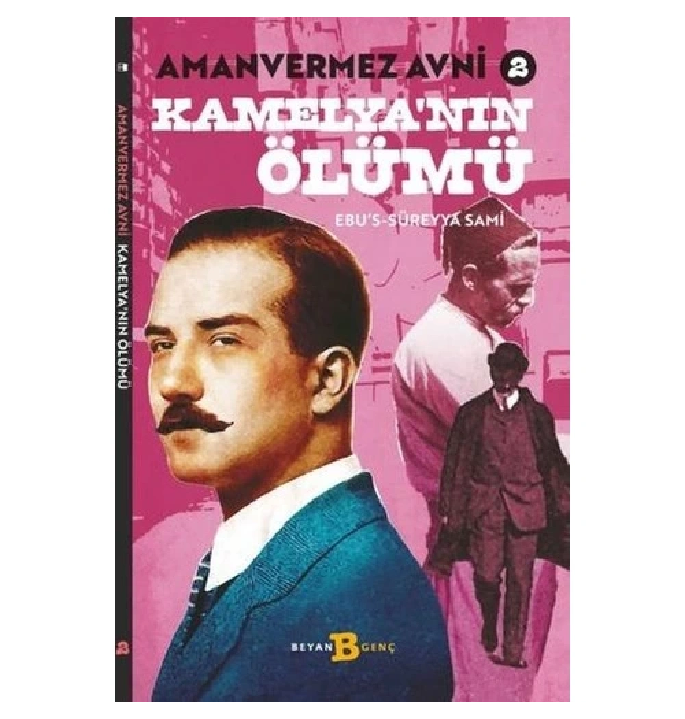 Amanvermez Avni 2 Kamelyanın Ölümü  Beyan Yayın