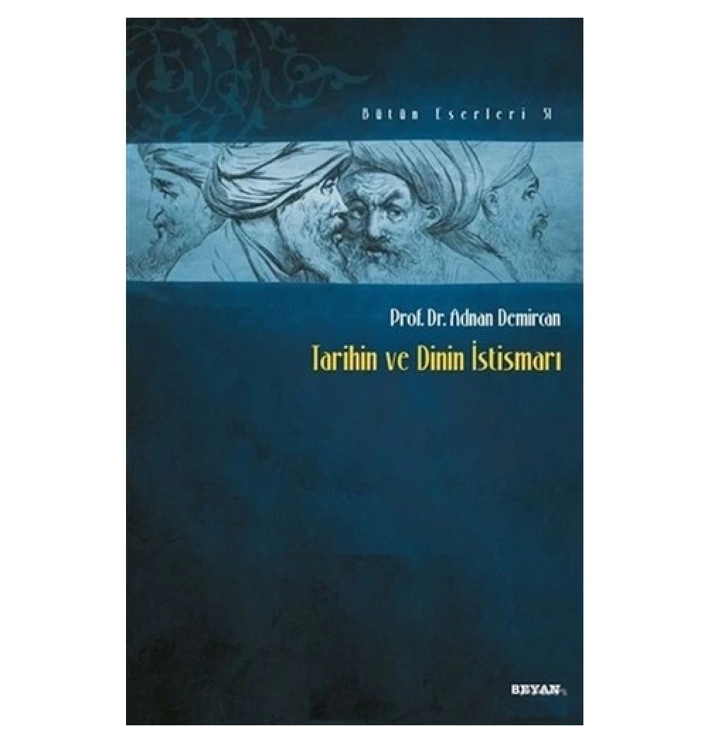 Tarihin Ve Dinin  İstirmarı Adnan Demircan  Beyan