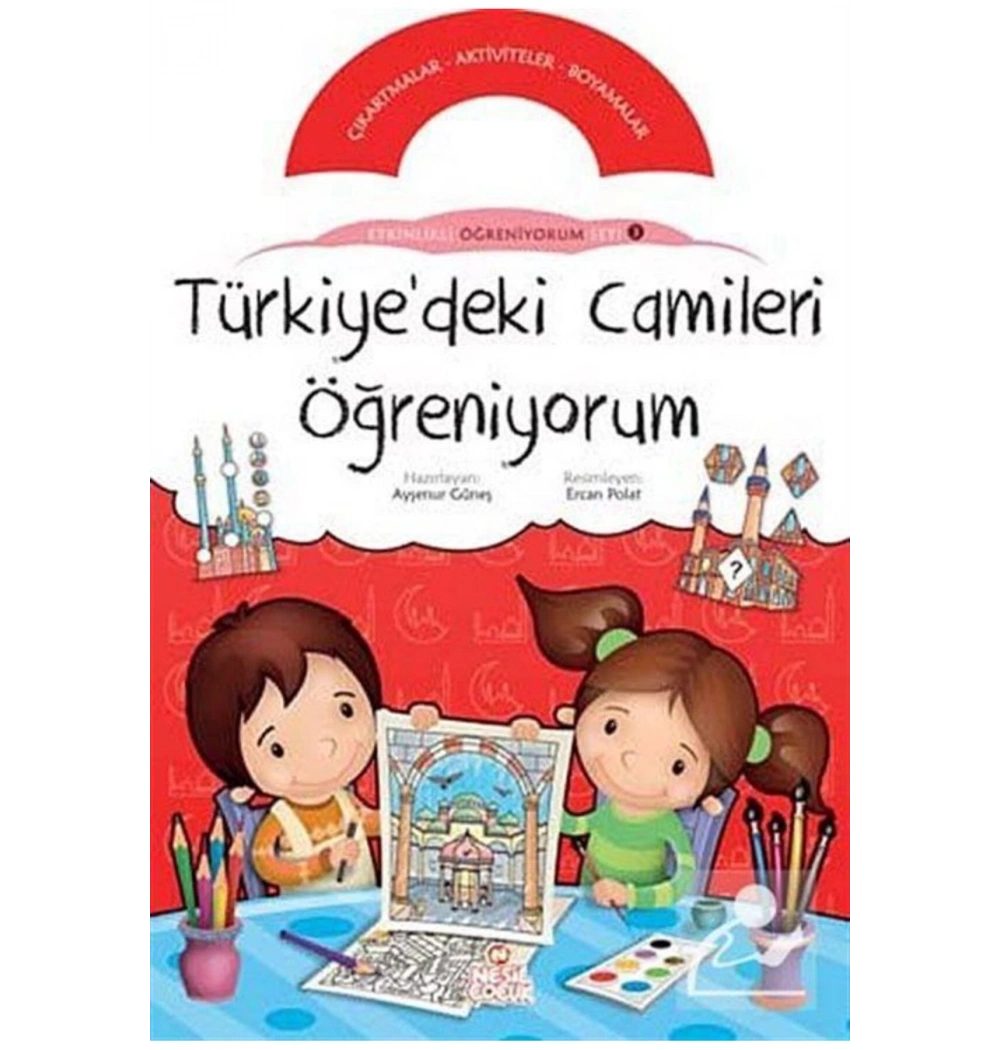 Türkiyedeki Camileri Öğreniyorum (Etkinlikli Öğreniyorum Ser