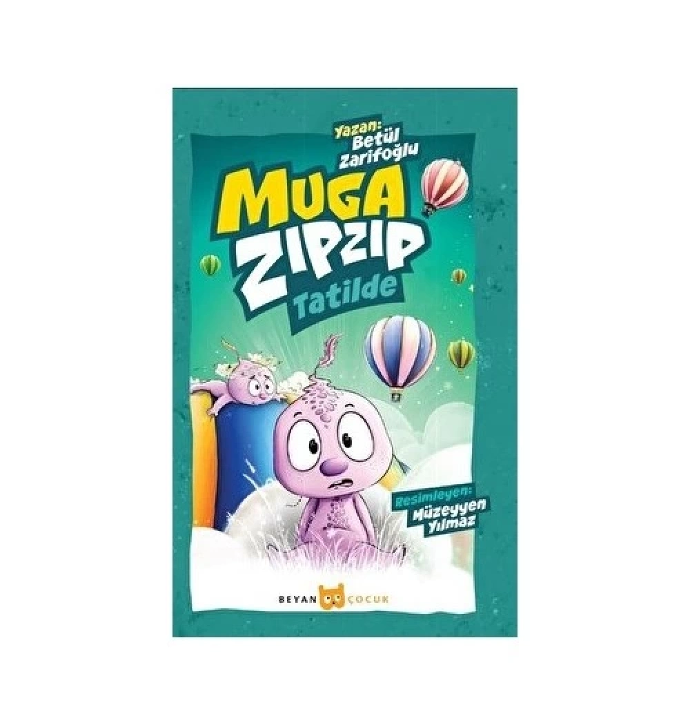 Muga Zıpzıp Tatilde  Beyan Çocuk