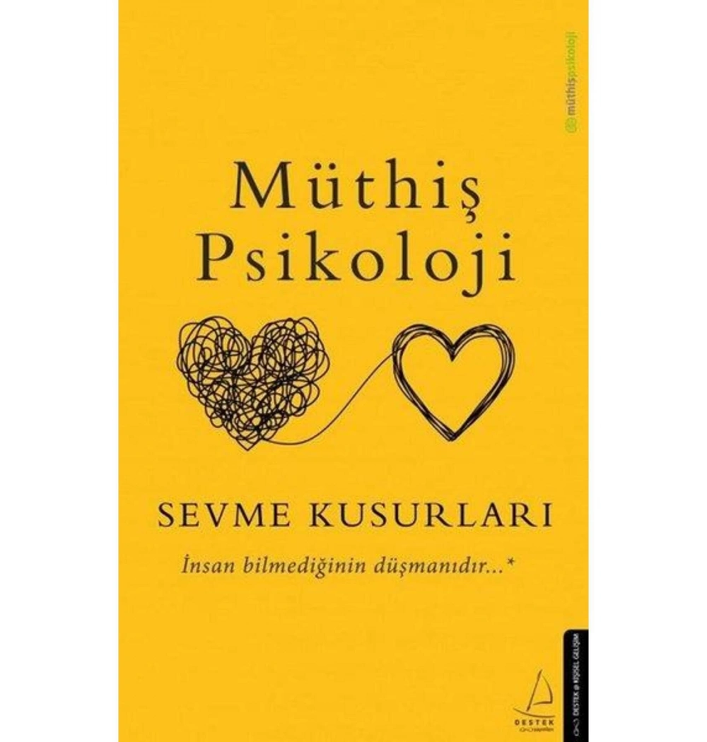 Müthiş Psikoloji Sevme Kusurları  Destek Yayın
