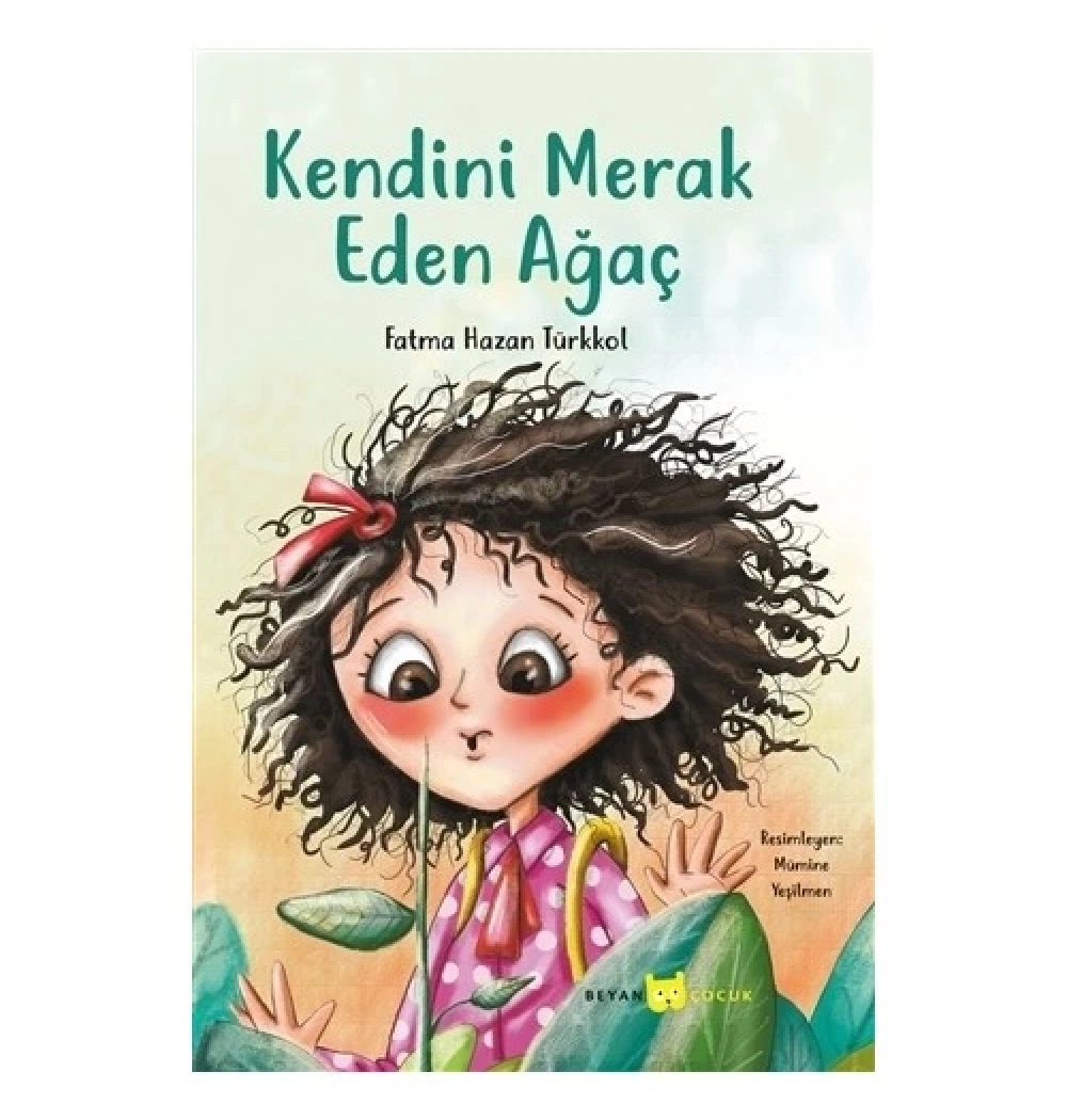 Kendini Merak Eden Ağaç  Beyan