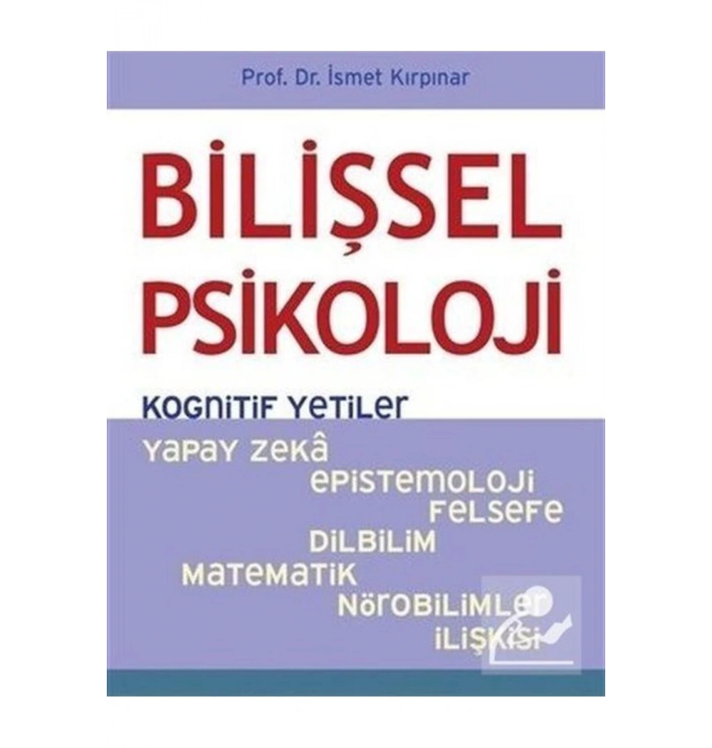 Bilişsel Psikoloji Kognitif Yetiler Prof. Dr.Ismet Kirkpinar Psikonet