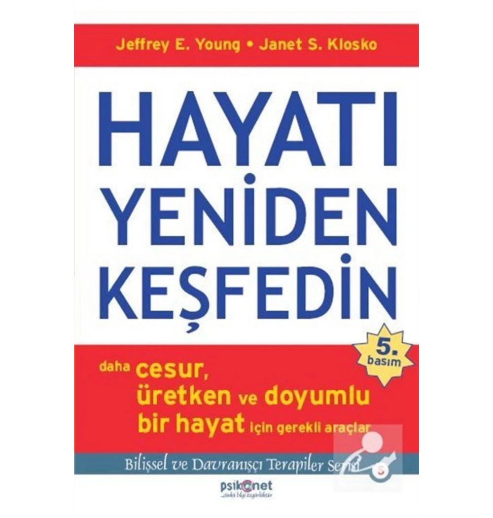 Hayati Yeniden Keşfedin Jeffrey E.Young Psikonet