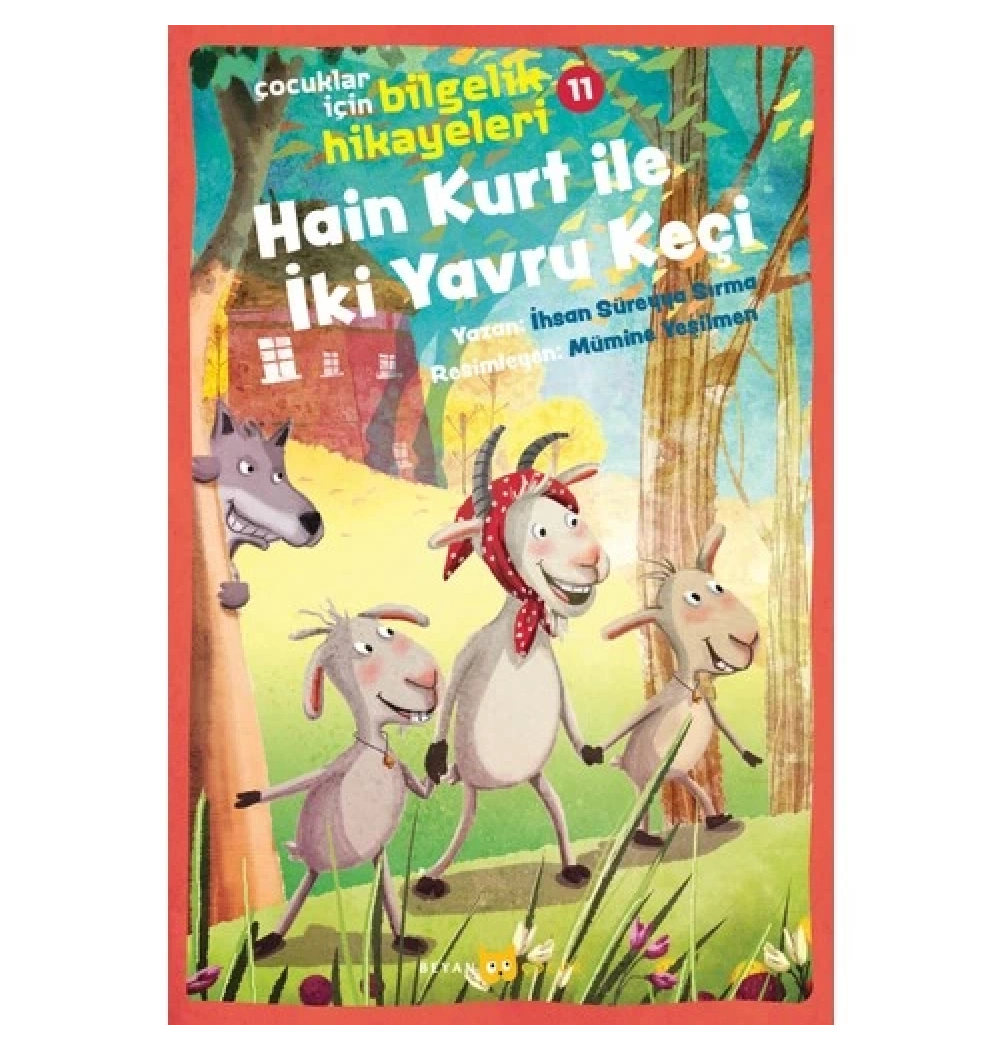 Bilgelik Hikayeleri Hain Kurt İle İki Yavru Keçi  Beyan Yayın