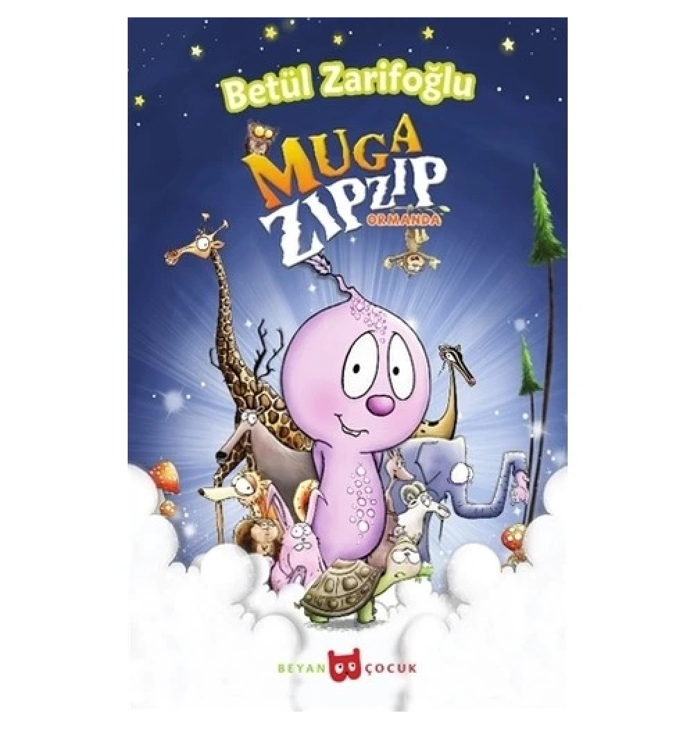 Muga Zıpzıp Ormanda  Beyan