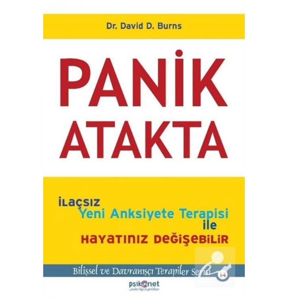 Panik Atakta Ilaçsiz Yeni Anksiyete Terapi David D Burns Psikonet