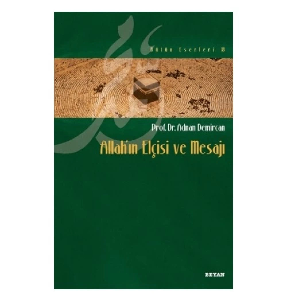 Allahın Elçisi Ve Mesajı. Adnan Demircan Beyan