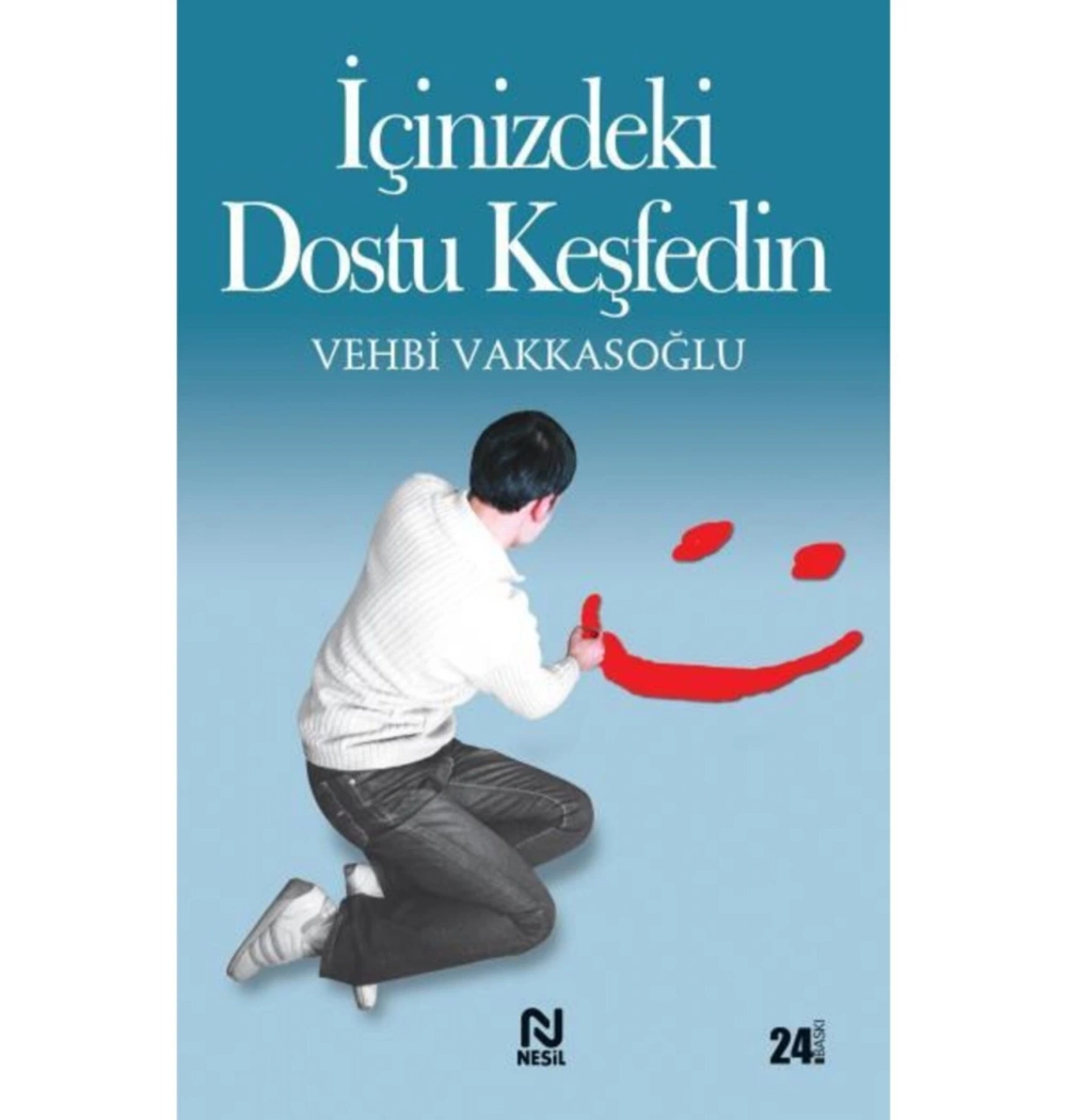 İçinizdeki Dostu Keşfedin   Vehbi  Vakkasoğlu Nesil
