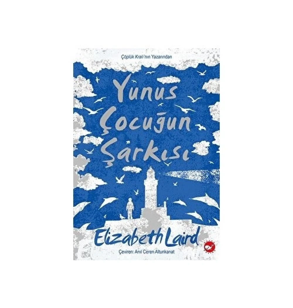 Yunus Çocuğun Şarkısı Elizabeth Laird Beyaz Balina