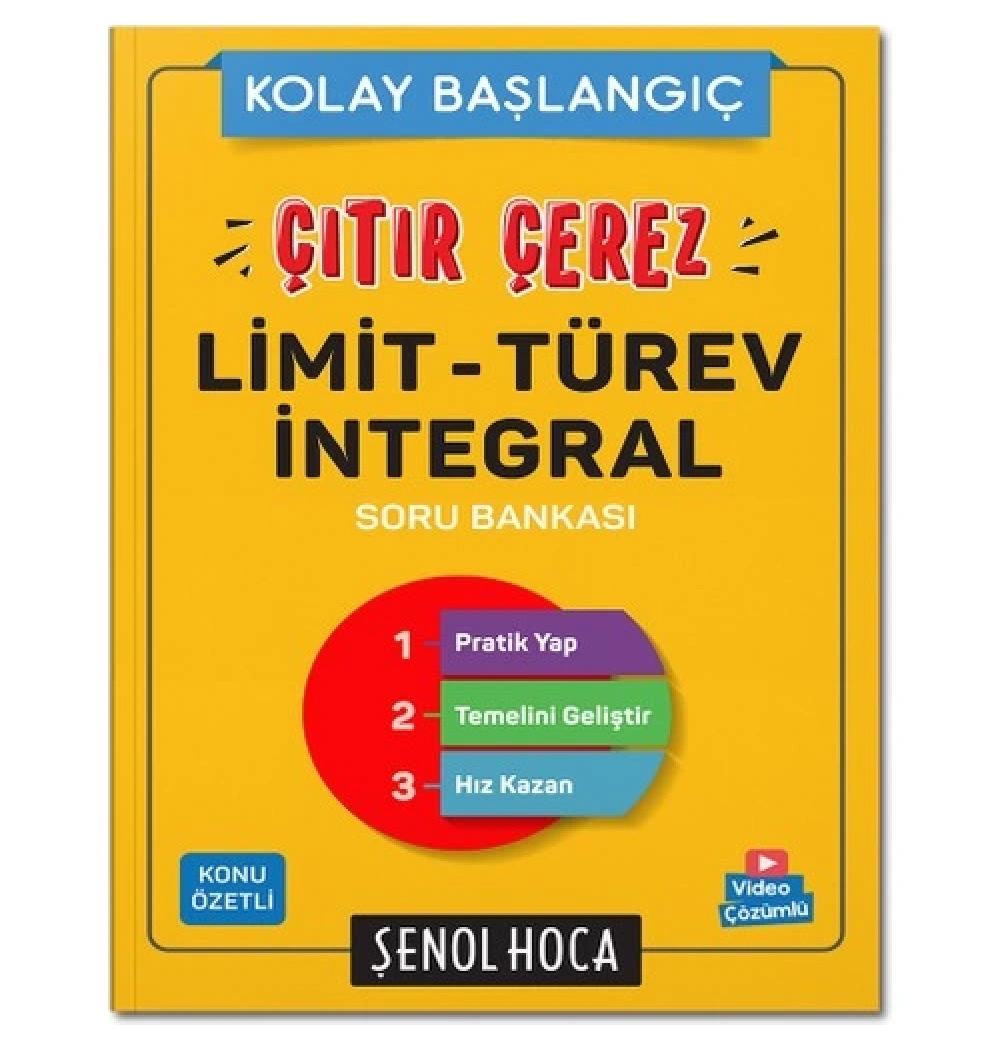 Kolay Başlangıç Çıtır Çerez Limit Türev İntegral Soru Bankası Şenol Hoca