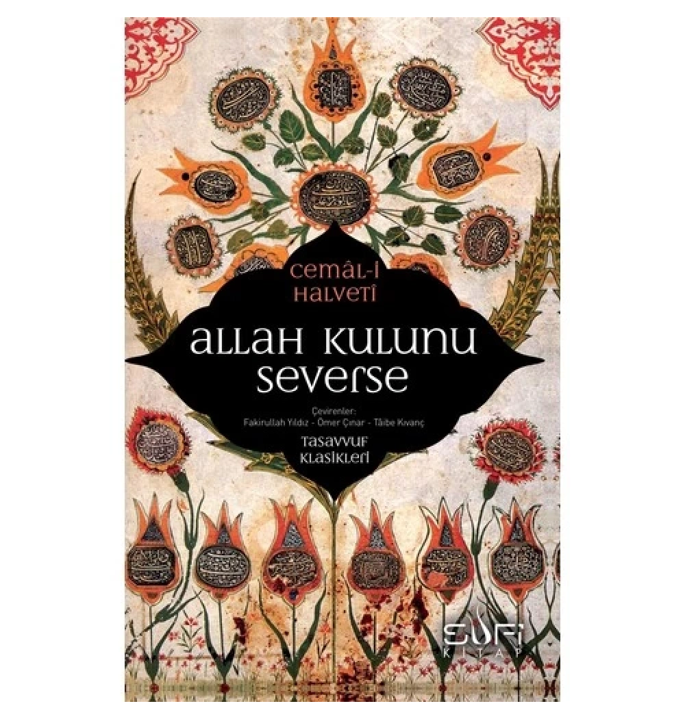 Allah Kulunu Severse Cemali Halveti  Sufi Kitap